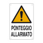 CARTELLO PONTEGGIO ALLARMATO IN POLIONDA 60X40CM - D&B VERONA PRODOTTIFERRAMENTA 16300005 8024814311307